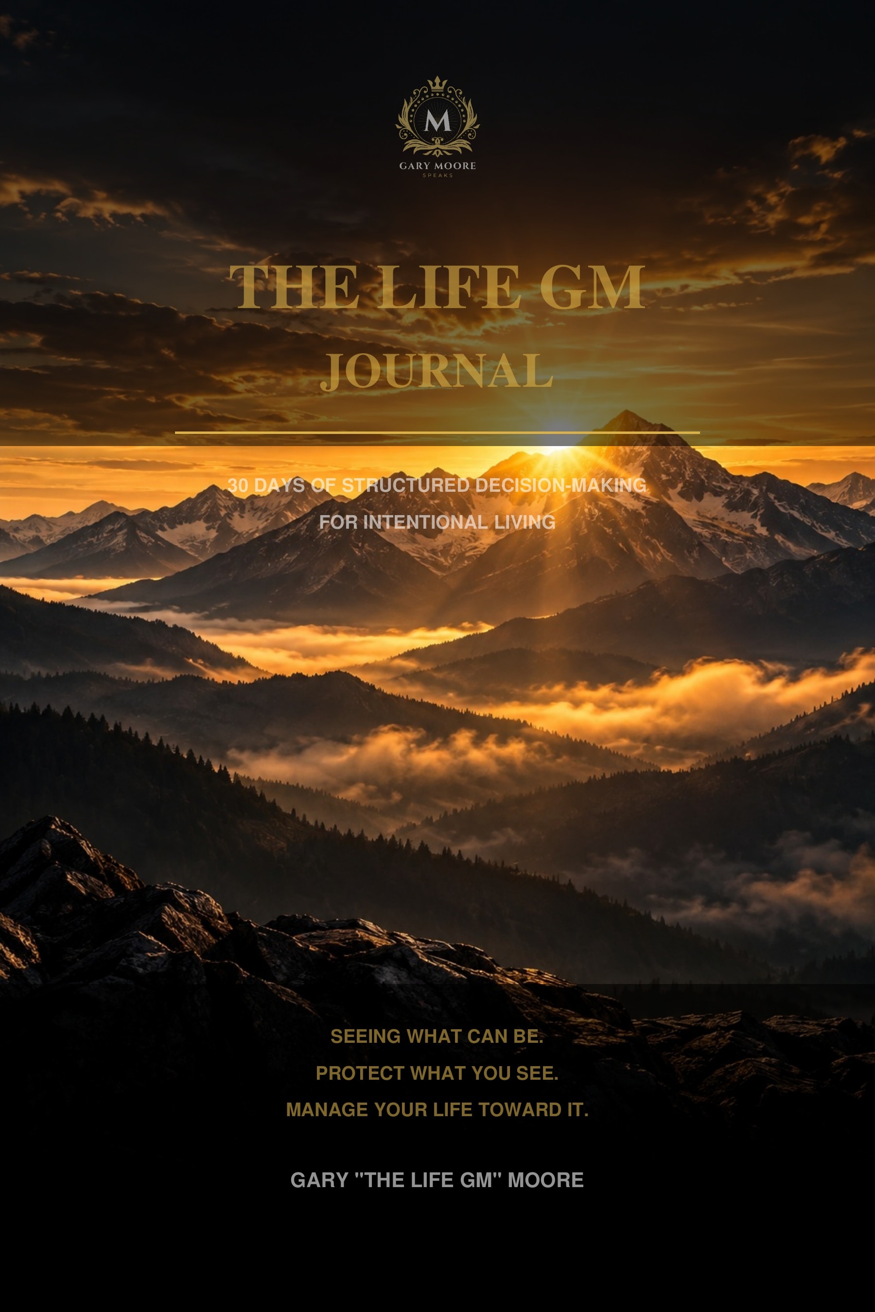 The Life GM Journal — 30 Days of Structured Decision-Making for Intentional Living